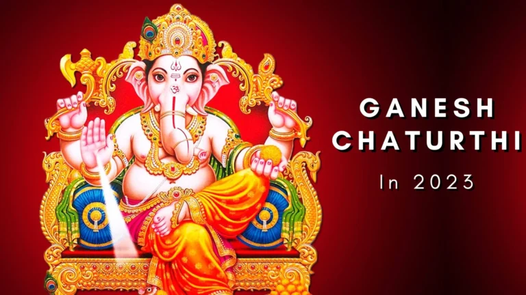 Ganesh Chaturthi 2023: A Comprehensive Guide to the Festival of Lord Ganesha