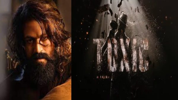 Unveiling the Cinematic Brilliance: Yash’s New Film ‘Toxic’ Takes Centre Stage